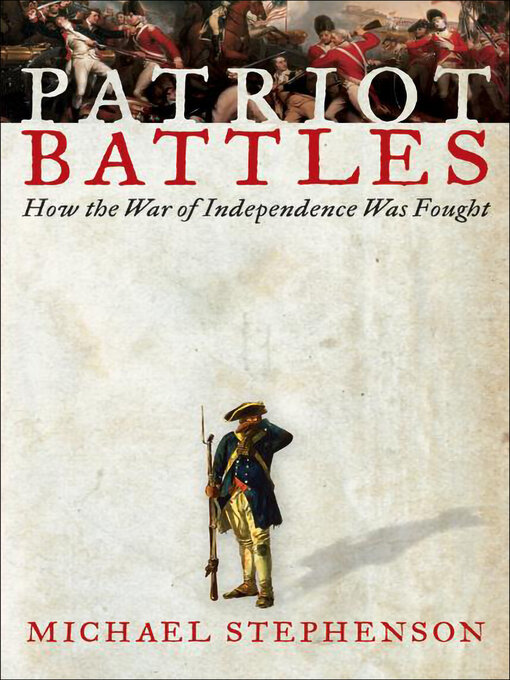 Title details for Patriot Battles by Michael Stephenson - Wait list